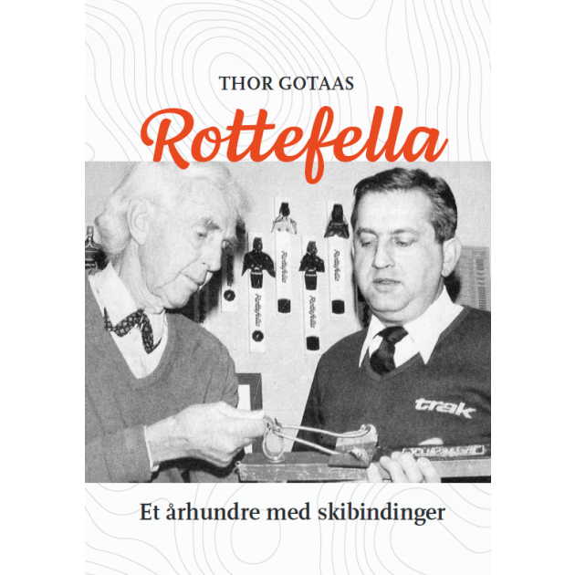 Rottefella Jubileumsbok - Thor Gotaas